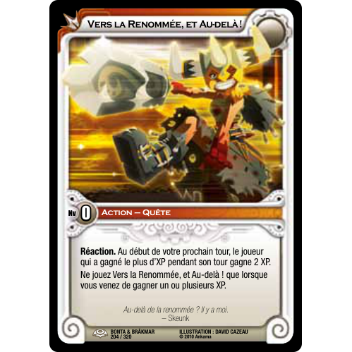 Vers la Renommée, et Au-delà !