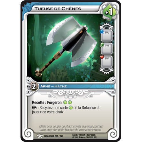 Tueuse de Chênes